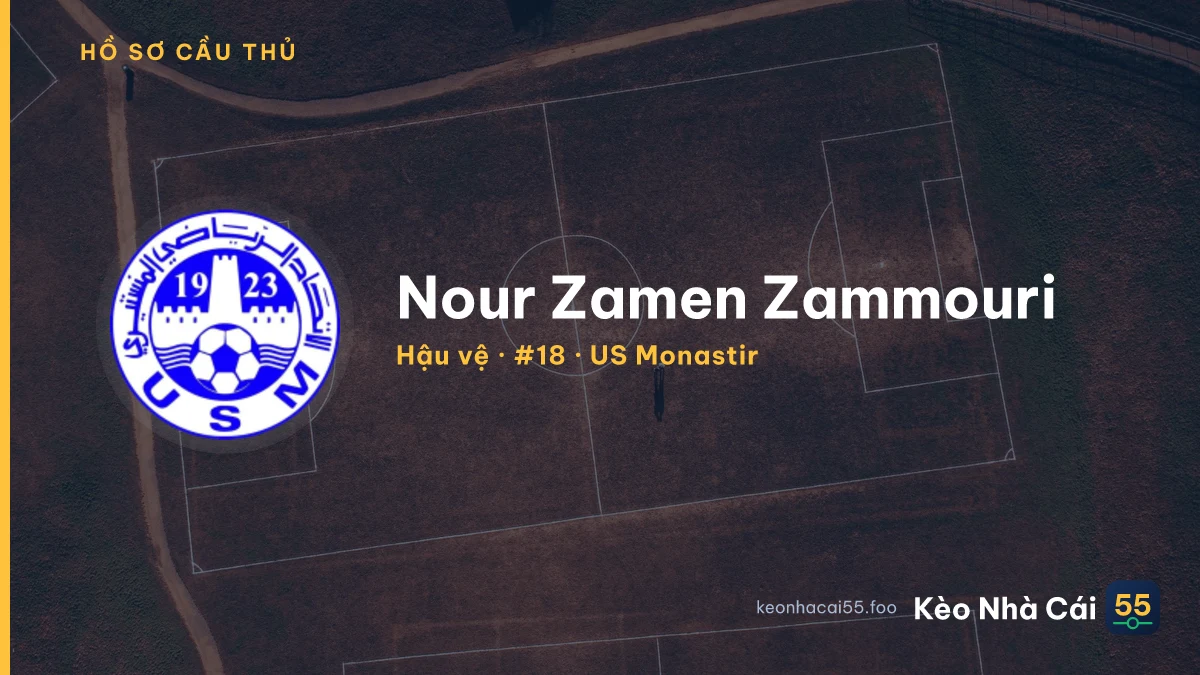 Nour Zamen Zammouri — US Monastir