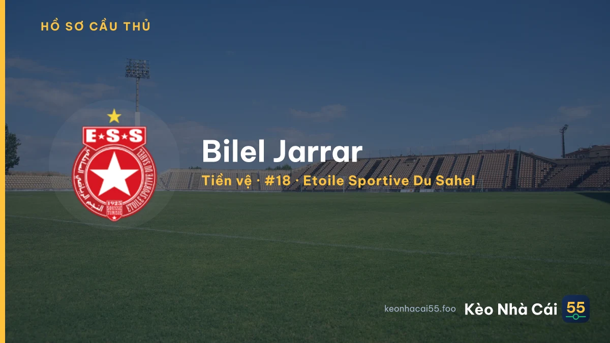 Bilel Jarrar — Etoile Sportive Du Sahel