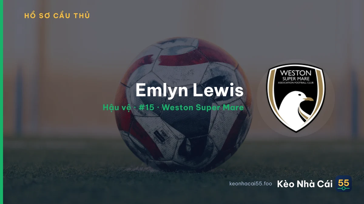 Emlyn Lewis — Weston Super Mare