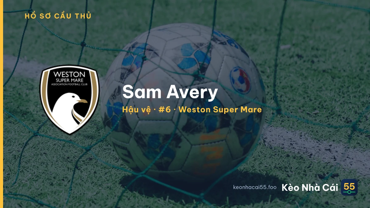 Sam Avery — Weston Super Mare