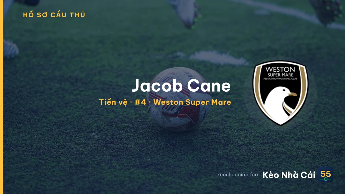 Jacob Cane — Weston Super Mare