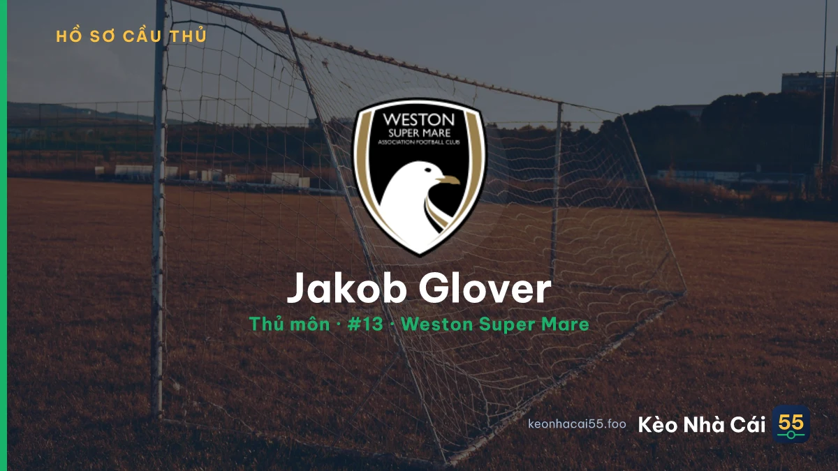 Jakob Glover — Weston Super Mare