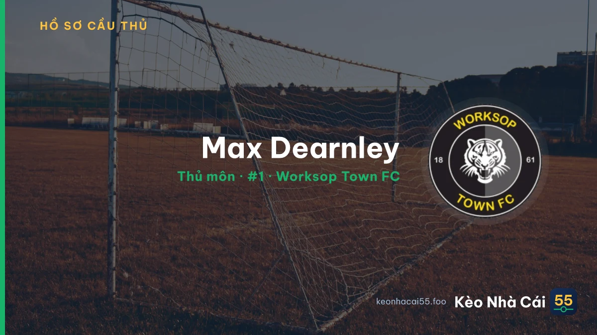 Max Dearnley — Worksop Town FC