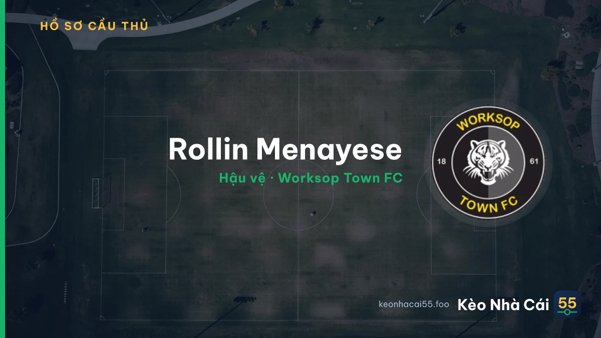 Rollin Menayese — Worksop Town FC