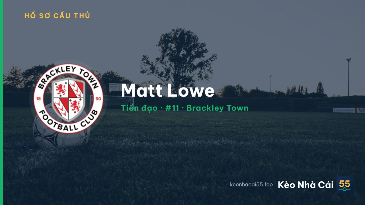 Matt Lowe — Brackley Town