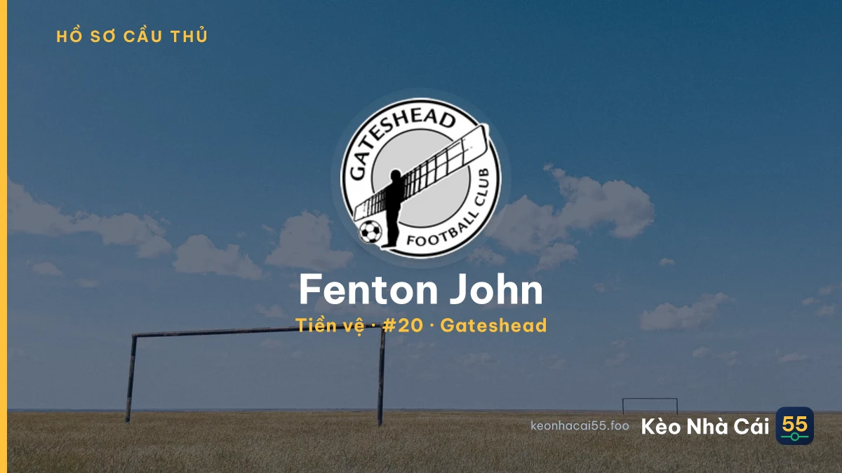 Fenton John — Gateshead
