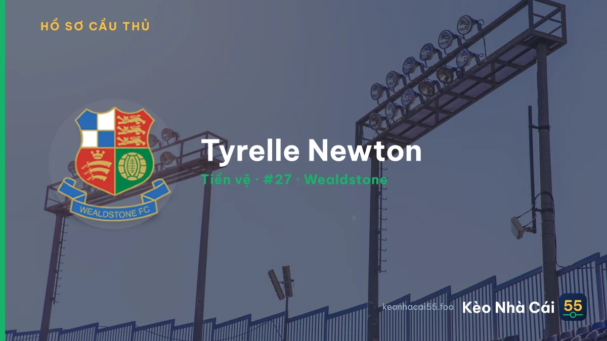 Tyrelle Newton — Wealdstone