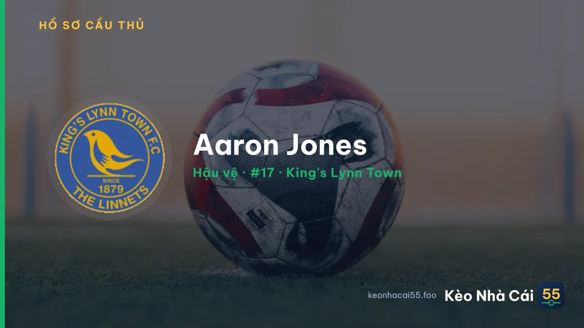 Aaron Jones — King's Lynn Town