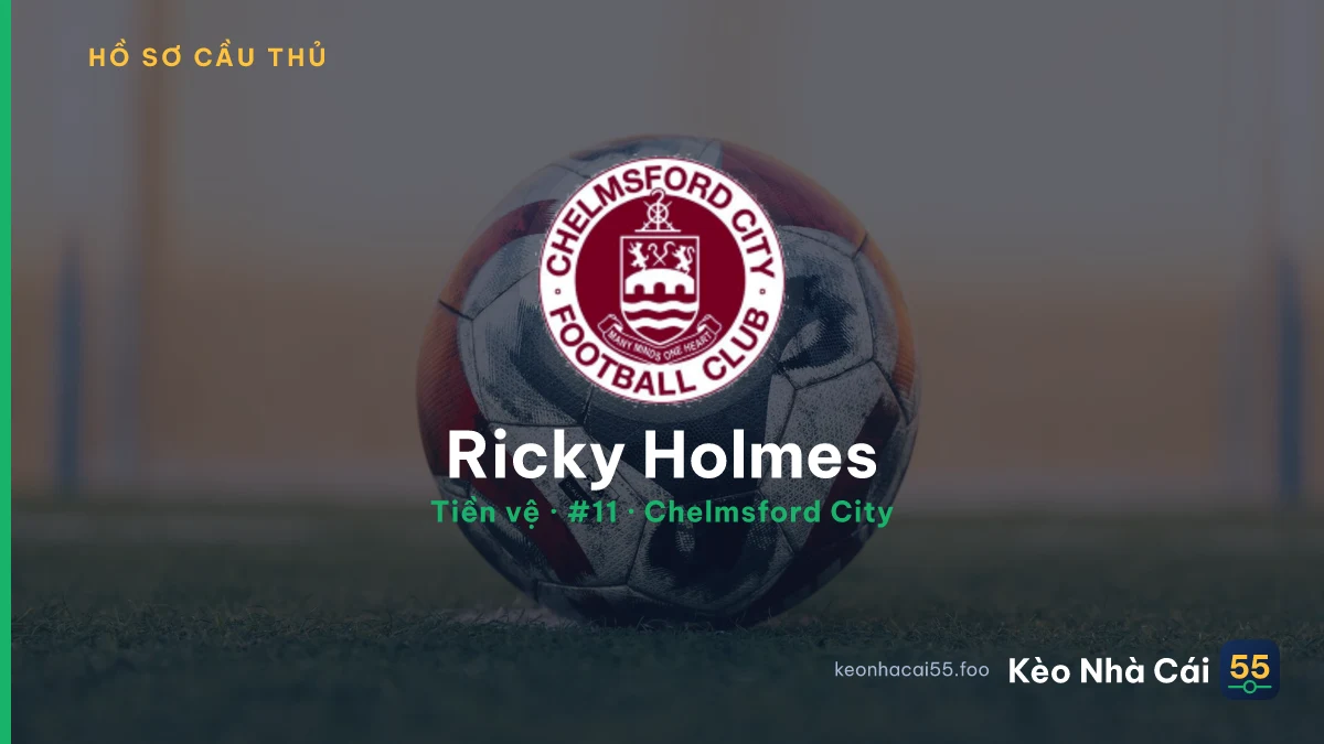 Ricky Holmes — Chelmsford City