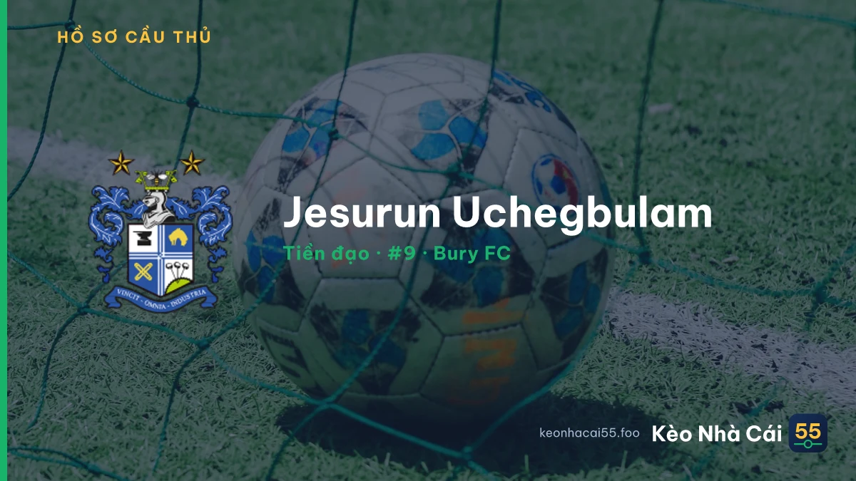 Jesurun Uchegbulam — Bury FC