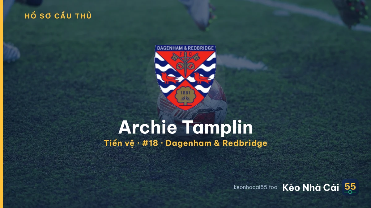 Archie Tamplin — Dagenham & Redbridge