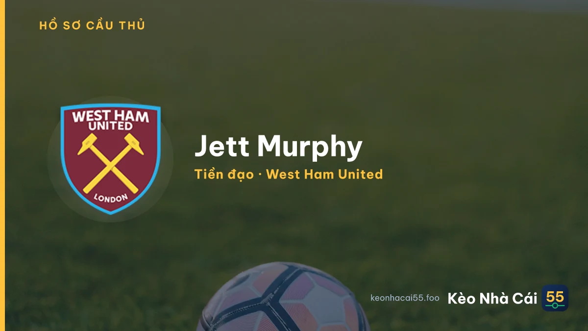 Jett Murphy — West Ham United