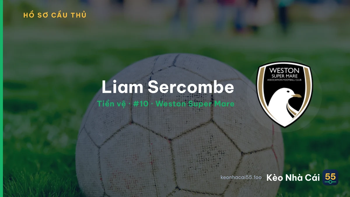 Liam Sercombe — Weston Super Mare
