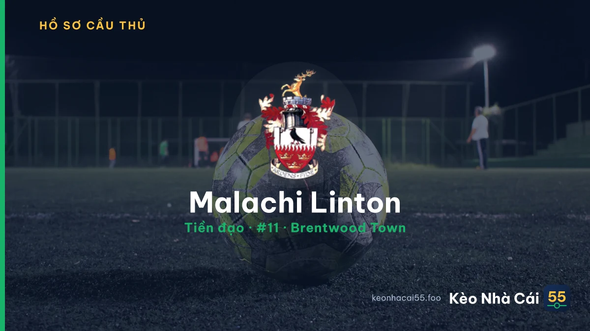 Malachi Linton — Brentwood Town