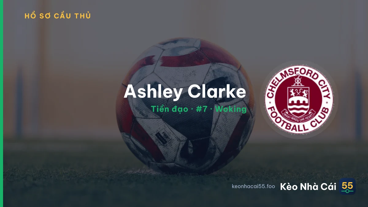 Ashley Clarke — Woking