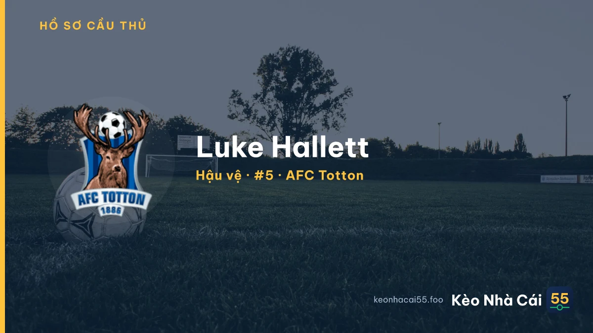 Luke Hallett — AFC Totton