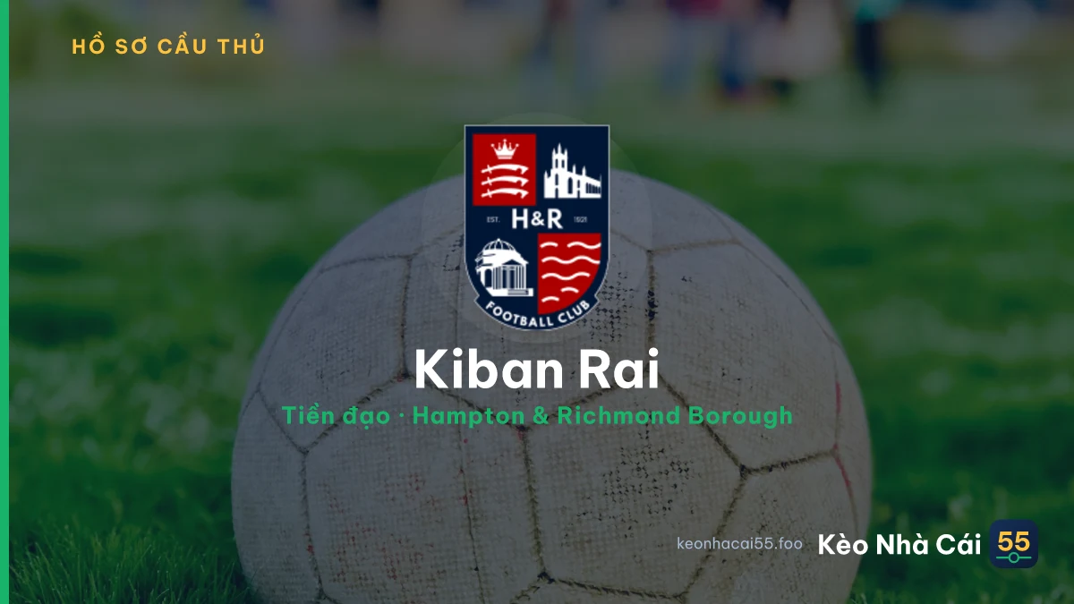 Kiban Rai — Hampton & Richmond Borough