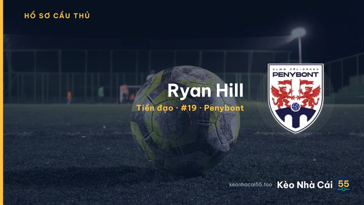 Ryan Hill — Penybont