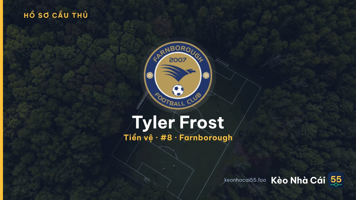 Tyler Frost — Farnborough