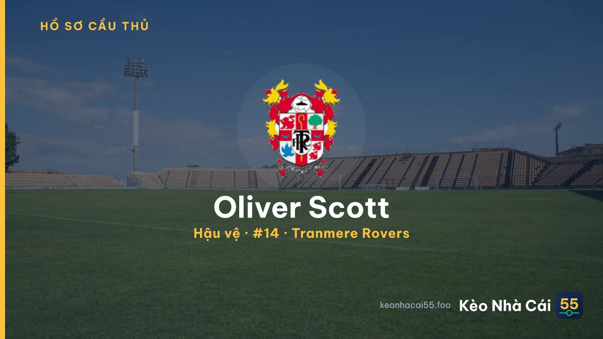 Oliver Scott — Tranmere Rovers