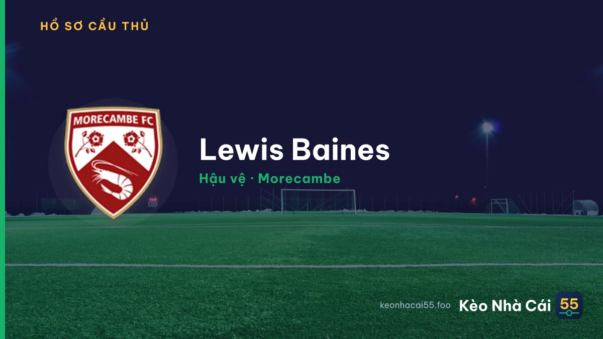 Lewis Baines — Morecambe