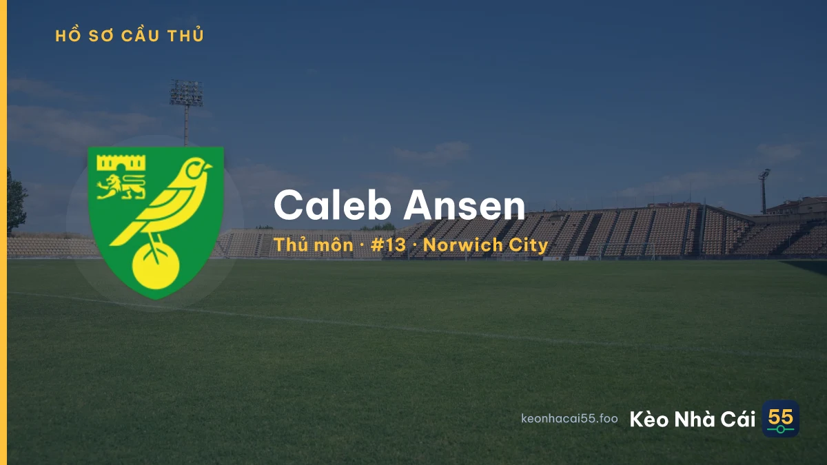 Caleb Ansen — Norwich City