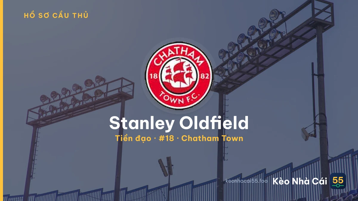 Stanley Oldfield — Chatham Town