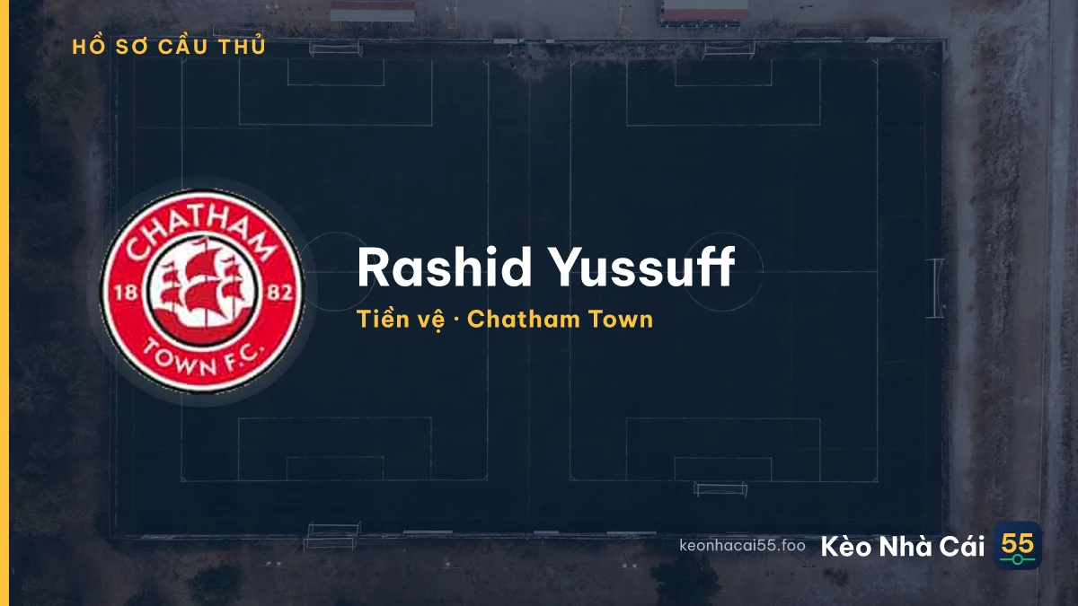 Rashid Yussuff — Chatham Town