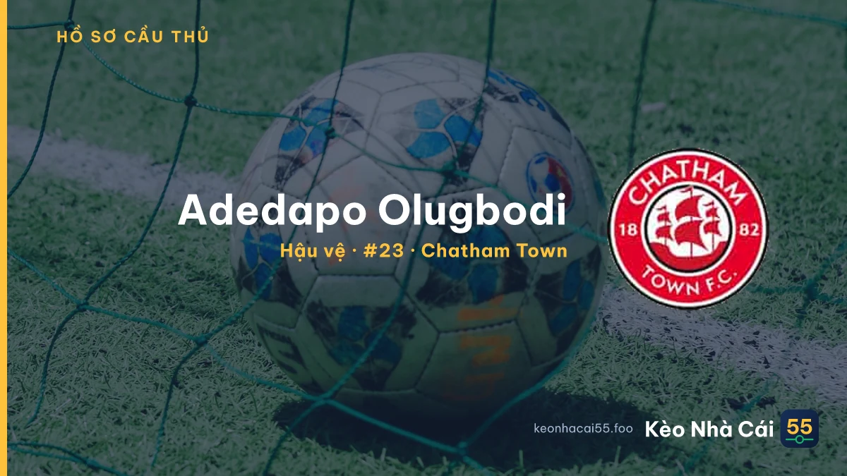 Adedapo Olugbodi — Chatham Town