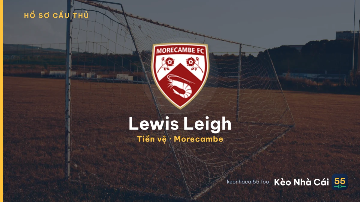 Lewis Leigh — Morecambe