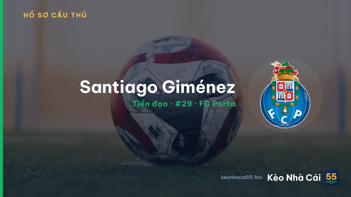 Santiago Giménez — FC Porto