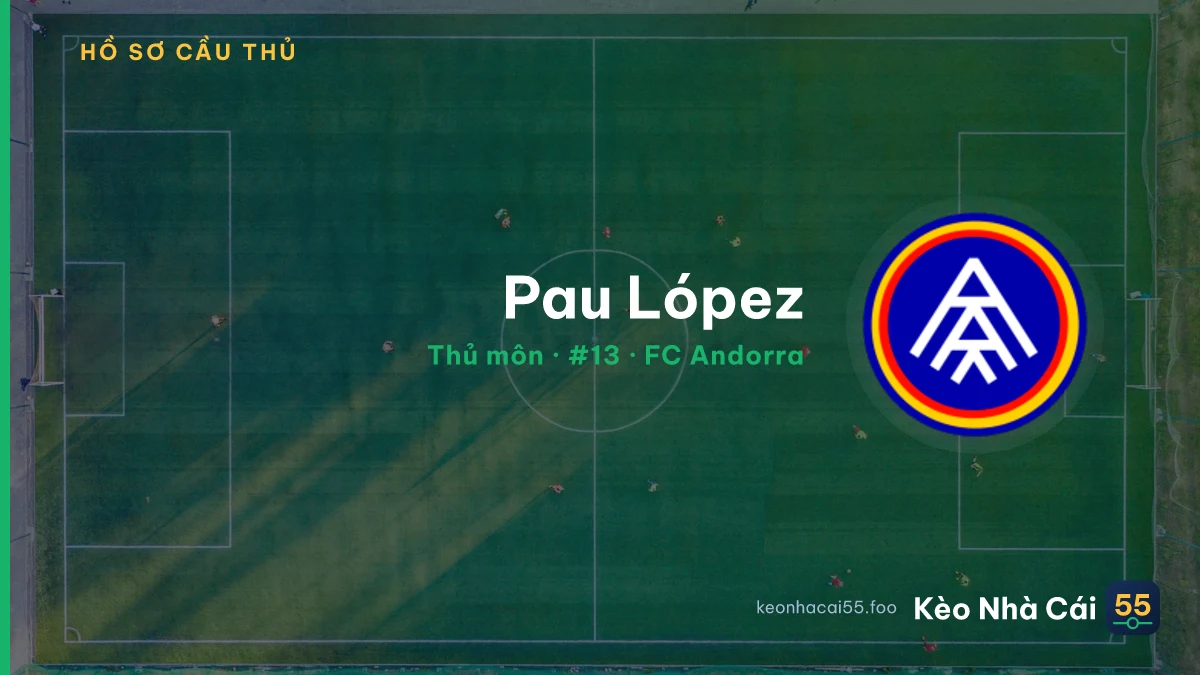 Pau López — FC Andorra