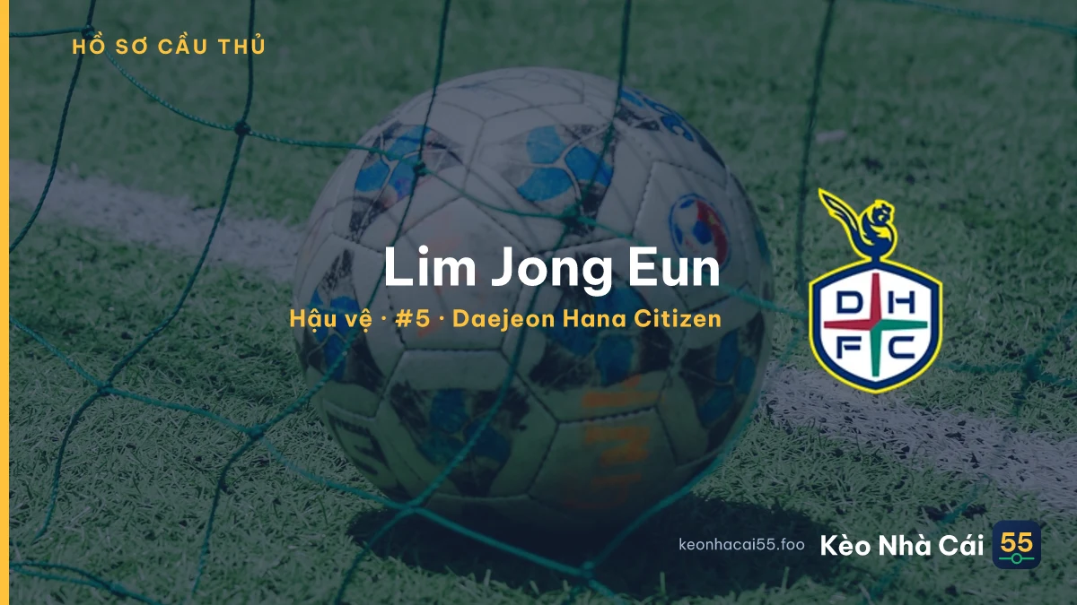 Lim Jong Eun — Daejeon Hana Citizen