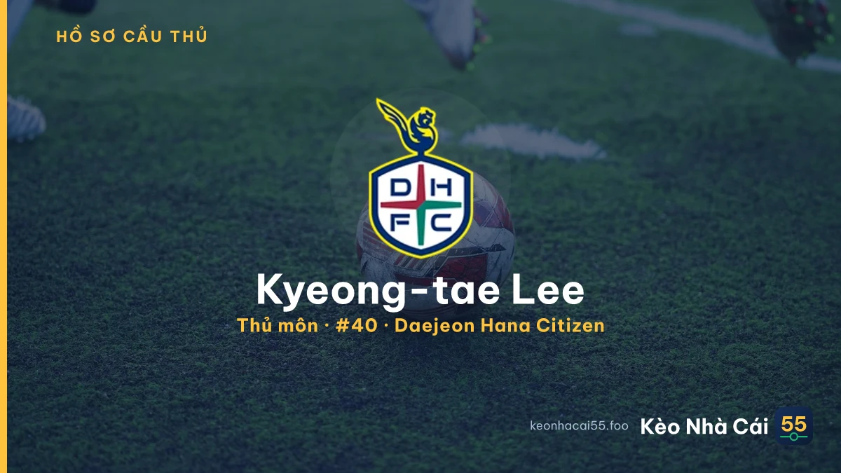 Kyeong-tae Lee — Daejeon Hana Citizen