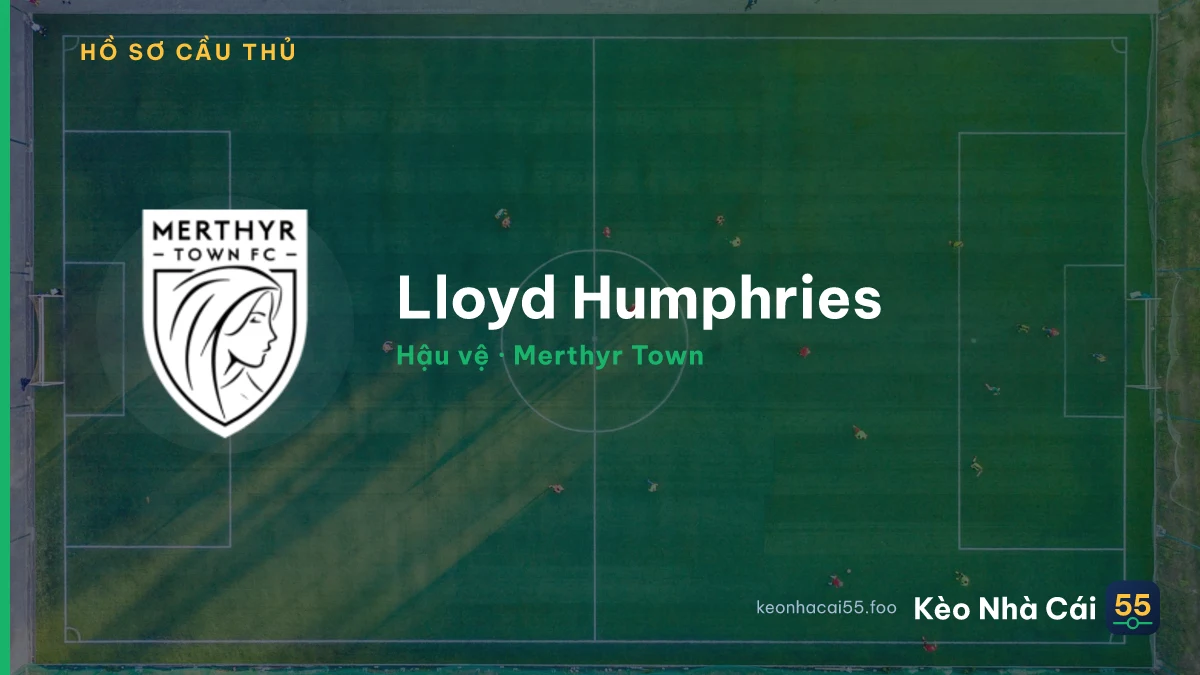 Lloyd Humphries — Merthyr Town