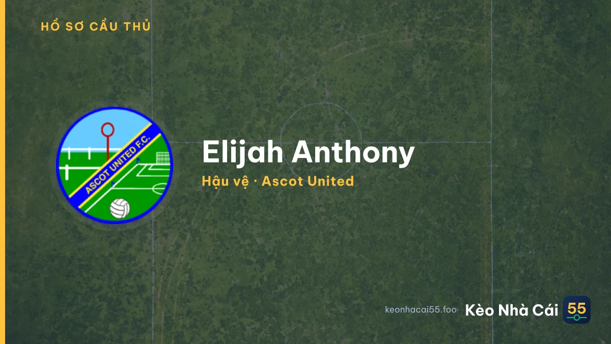 Elijah Anthony — Ascot United