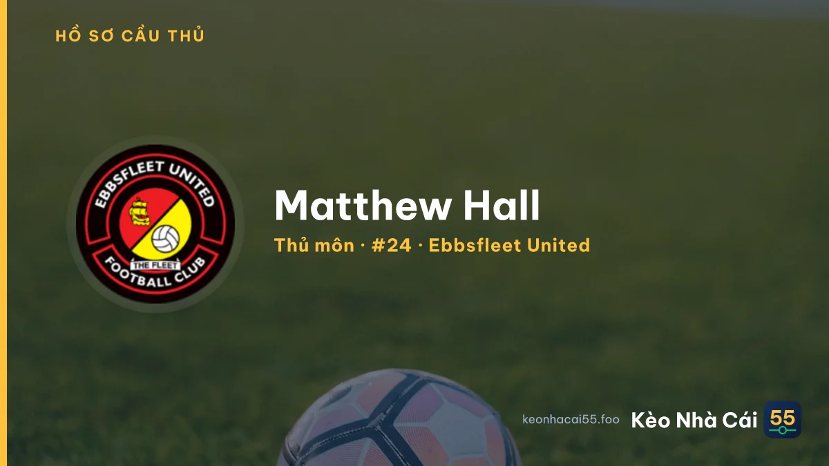 Matthew Hall — Ebbsfleet United