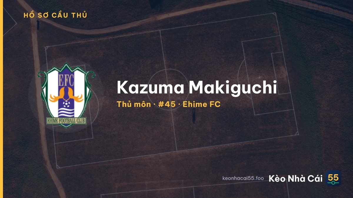 Kazuma Makiguchi — Ehime FC