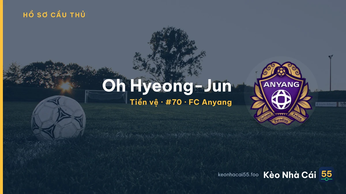 Oh Hyeong-Jun — FC Anyang