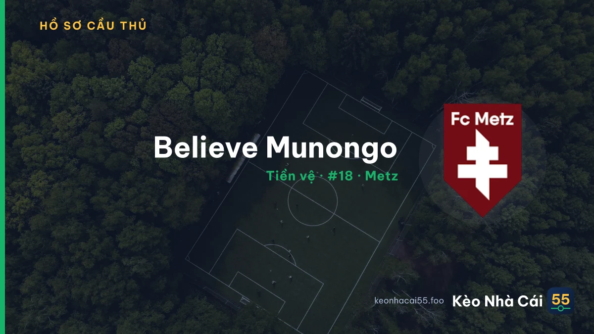 Believe Munongo — Metz