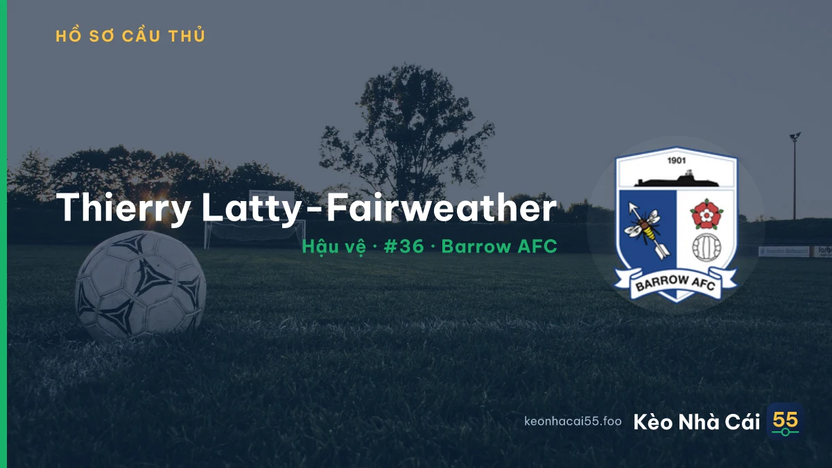 Thierry Latty-Fairweather — Barrow AFC