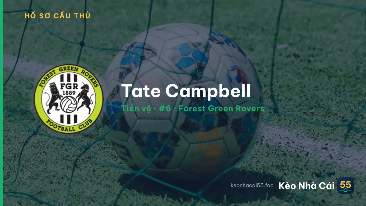 Tate Campbell — Forest Green Rovers