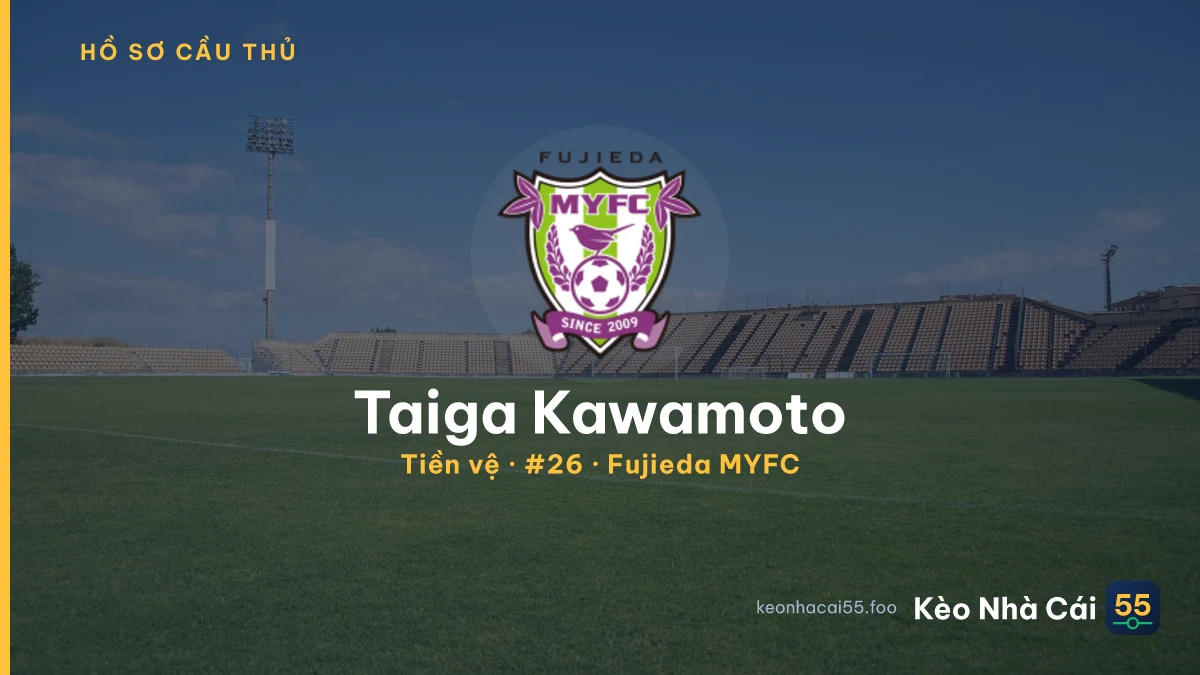Taiga Kawamoto — Fujieda MYFC