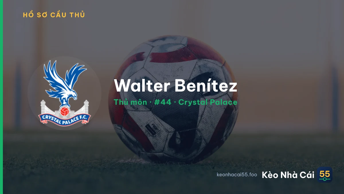 Walter Benítez — Crystal Palace