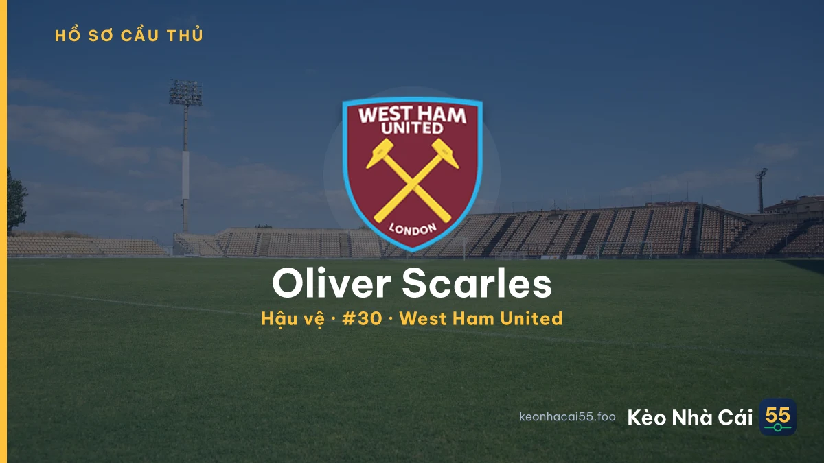 Oliver Scarles — West Ham United
