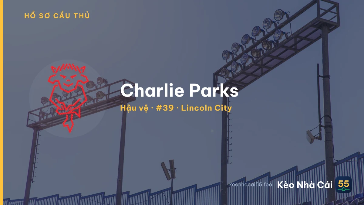 Charlie Parks — Lincoln City