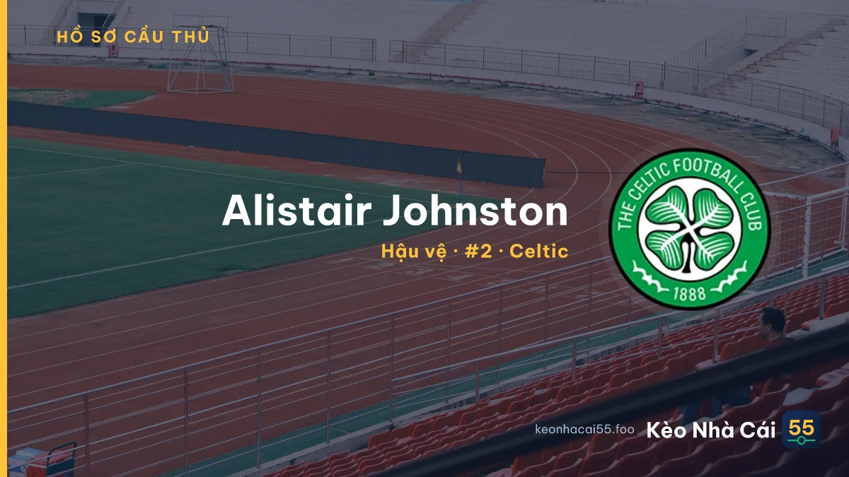 Alistair Johnston — Celtic