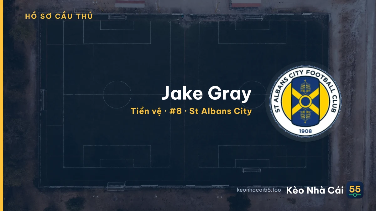 Jake Gray — St Albans City