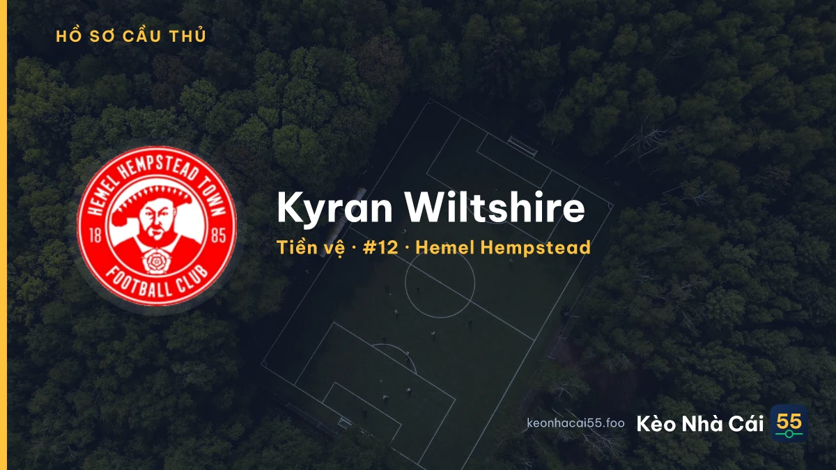 Kyran Wiltshire — Hemel Hempstead