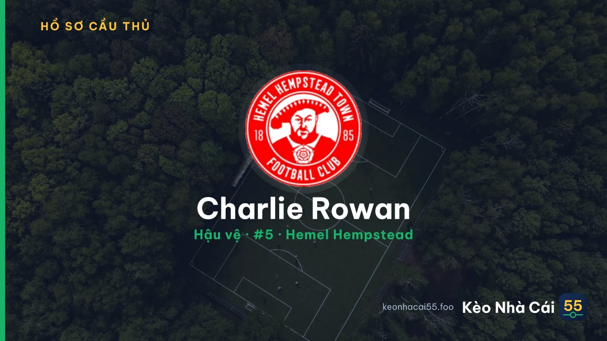 Charlie Rowan — Hemel Hempstead